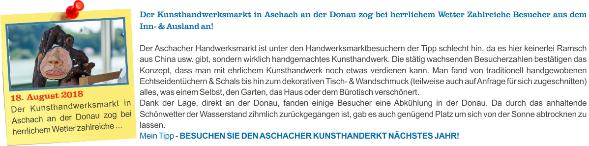 2018.08.18 Kunsthandwerksmarkt I Aschach a.d. Donau